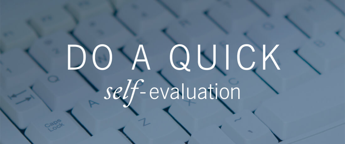 Do A Quick Self-Evaluation